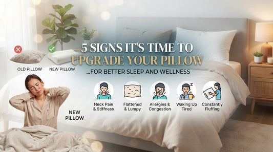 5 Signs It’s Time to Upgrade Your Pillow for Better Sleep and Wellness